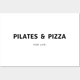 Pilates & Pizza for life. Posters and Art